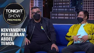 CELETUKAN ABDEL AJA UDAH SUSAH DITANGGEPIN, EH INI SI TEMON DATENG - Tonight Show Premiere