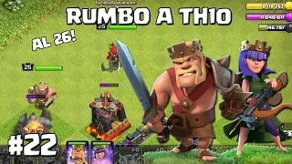 Mejoramos Héroes a Nivel 26 #22 - RUMBO A TH10 - CLASH OF CLANS
