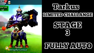 Lords mobile Limited Challenge Tarkus past stage 3 fully auto Tarkus Limited Challenge stage 3 auto