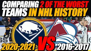 Comparing 2 of the WORST Teams in NHL History! BUF(2021) vs COL (2016-17)
