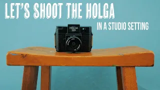 Let's shoot the Holga in a Studio Setting
