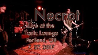 Necrot  at The Tonic Lounge  7, 27, 2017  -Full Set