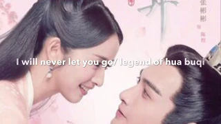 (2019) Chinese drama legend of hua buqi/I will never let you go
