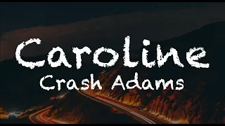 【1 hour loop】Caroline - Crash Adams ryoukashi lyrics video