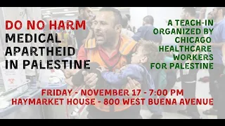 Do No Harm: Medical Apartheid in Palestine