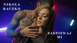 Nikola Raczko - Zaśpiewaj mi  (Official video)