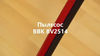 Обзор Пылесоса BBK BV2514