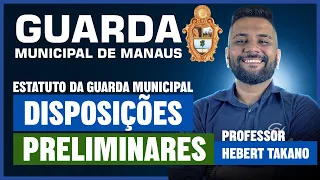 [Guarda de Manaus 2023] Pré-Edital | Estatuto da Guarda Municipal - Prof Takano