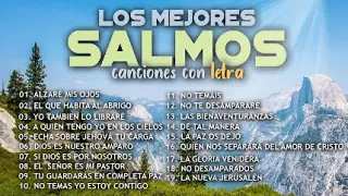 Salmos -- Canciones De Los Mejores Salmos -- Con Letra