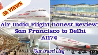 Vlog #7 Non stop Air India SFO Delhi flight review || our travel vlog || economy class