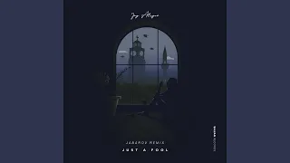 Just a Fool (Jabarov Remix)