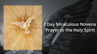 3 Day Miraculous Novena Prayer to the Holy Spirit