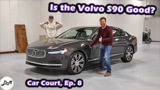 2021 Volvo S90 – Good Car? | Car Court, Ep. 8