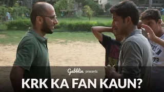 KRK Ka Fan Kaun? | Gabblin Briefs