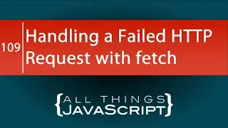 JavaScript Tip: Handling a Failed HTTP Request with fetch