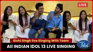 Rishi Singh Live With bidipta chakraborty, Chirag Kotwal and Debosmita | indian idol 13 finalists