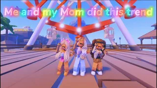 Me And My Mom Did This Trend Part 2✨ || Roblox trend 2021|| Miley and Riley