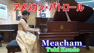 Meacham: American Patrol Piano, Yuki Kondo