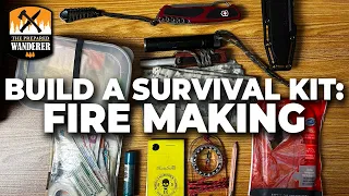 Wilderness Survival: Fire Making Gear for Your Survival Kit