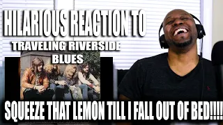 Totally Awesome Reaction to  Led Zeppelin- Traveling Riverside Blues