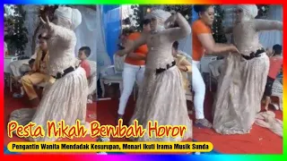 PESTA Nikah Berubah Horor, Pengantin Wanita Mendadak Kesurupan, Menari Ikuti Irama Musik Sunda