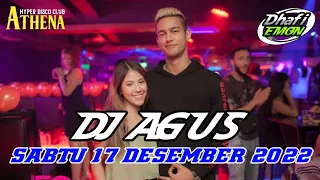 DJ AGUS TERBARU SABTU 17 DESEMBER 2022 FULL BASS || ATHENA BANJARMASIN