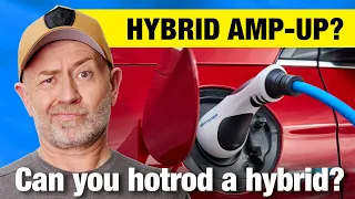 Performance mods for hybrids and EVs | Auto Expert John Cadogan