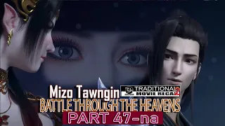 Mizo Movie Recap | BTTH Part 47