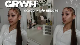 GRWM for school + life update/chitchat