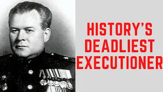 History's DEADLIEST Executioner - Stalin's Vasily Blohkin