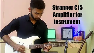 Stranger C15 Guitar Amplifier | The best amplifier for beginners and Best under 5000??