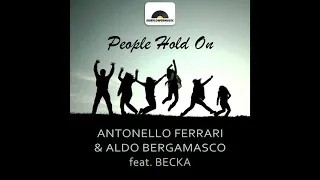 Antonello Ferrari & Aldo Bergamasco Feat Becka  - People Hold On