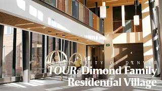 TOUR: Dimond Family Residential Village | University of Denver