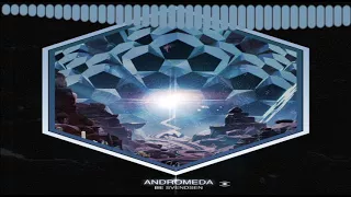 BE SVENDSEN-Andromeda | (Audio)