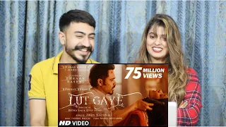 Pak Reaction To | Lut Gaye (Full Song) Emraan Hashmi, Yukti | Jubin N, Tanishk B, Manoj M