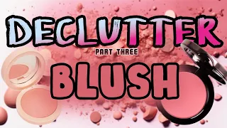 It’s time Let’s Blush Declutter | The hardest one yet
