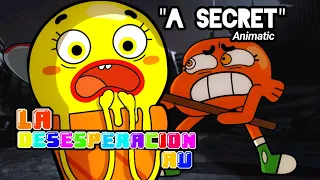 "A Secret" (Gumball AU "la desesperación") (Animatic) (Trailer #2)