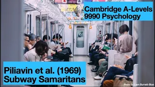 Piliavin et al. (1969): Subway Samaritans - Cambridge A Levels Psychology 9990 (AS)