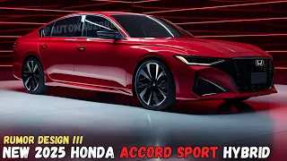 NEW LOOK!!! 2025 Honda Accord Sport Hybrid Revealed - First Look !!