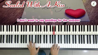 Sealed With A Kiss | Piano cover | Linh Nhi