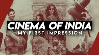 Cinema of India: My First Impression | Video Essay