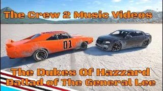 The Crew 2 Music Video (The Dukes Of Hazzard Ballad Of The General Lee)