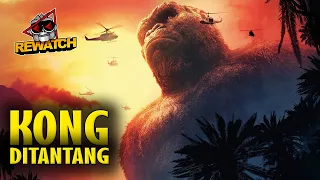 DIA MARAH KETIKA PULAUNYA DIGANGGU OLEH PENDATANG | KONG SKULL ISLAND REWATCH-133