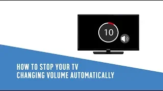 How to stop your TV changing volume automatically