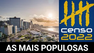 As Cidades Mais Populosas do Brasil | Censo 2022