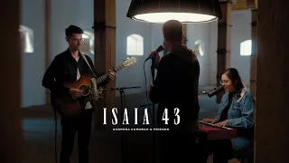 Andreea Coroban & Friends - Isaia 43 | Firemakers Sessions