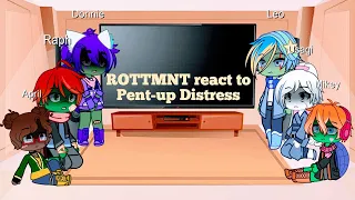 ROTTMNT React to Pent-up Distress || GCRV || All Parts || BeeTots