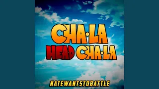 Cha-La Head-Cha-La (From "Dragon Ball Z")