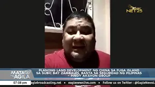 Planong land development ng China sa Fuga Island banta sa seguridad ng Pilipinas - Pinoy Aksyon Grou