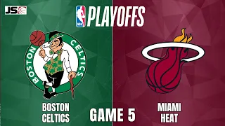 Boston Celtics vs Miami Heat Game 5 | NBA Playoffs Live Scoreboard